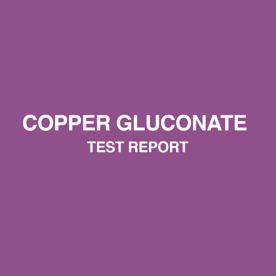 Copper Gluconate test report - HealthyHey